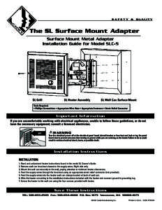 The SL Surface Mount Adapter Surface Mount Metal Adapter Installation Guide for Model SLC-S SL Grill