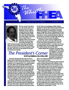 VOLUME XXX, NUMBER 2 This is my second of four letters to you––time sure flies when you are having fun! First of all I want to congratulate everyone: FHEA has once again achieved the Platinum