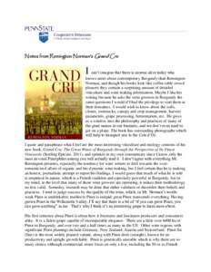 Notes from Remington Norman’s Grand Cru  I can‟t imagine that there is anyone alive today who knows more about contemporary Burgundy than Remington Norman, and though his books look like coffee-table crowd pleasers t