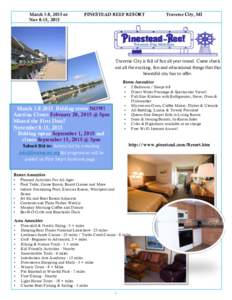 March 1-8, 2015 or Nov 8-15, 2015 PINESTEAD REEF RESORT  Traverse City, MI