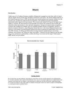 Bulgaria 77  Bulgaria Introduction Unlike many of its Southeast European neighbors, Bulgaria has managed to avoid ethnic and civil unrest and has steadily moved toward closer integration with the EU and NATO. The reform-