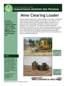 UNITED STATES DEPARTMENT OF DEFENSE  HUMANITARIAN DEMINING R&D PROGRAM Mine Clearing Loader Armored,