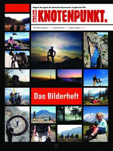 Magazin der Jugend des Deutschen Alpenvereins. AusgabeMein Bild; Impressum S. 62 || Gämschen Klein S. 67 || Erbse; Vorschau S. 68 || Das Bilderheft