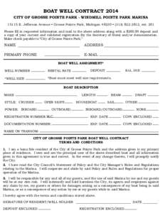 BOAT WELL CONTRACT 2014 CITY OF GROSSE POINTE PARK - WINDMILL POINTE PARK MARINA[removed]E. Jefferson Avenue • Grosse Pointe Park, Michigan 48230 • ([removed], ext. 201 Please fill in requested information and mail