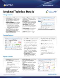 Neotys Data Sheet  NeoLoad Technical Details Design Features: • Scriptless Design and Visual