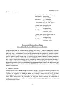 November 14, 2011 To whom it may concern: Company Name: Mizuho Financial Group, Inc. Representative: Yasuhiro Sato President & CEO Head Office: