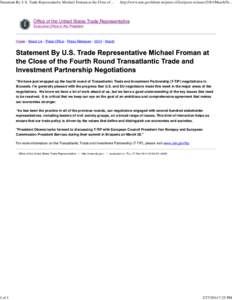 Statement By U.S. Trade Representative Michael Froman at the Close of the Fourth Round Transatlantic Trade and Investment Partn