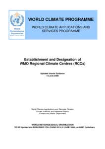 Guidelines on Establishment and Designation of WMO Regional Climate Centres (RCCs)