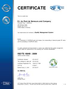 CERTIFICATE This is to certify that E.I. du Pont de Nemours and Company Pencader Plant - VESPEL® 350 Bellevue Road