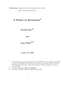 Forthcoming Handbook of Industrial Organization III, edited by Mark Armstrong and Rob Porter A Primer on Foreclosure*  Patrick Rey**