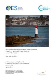 Best Practices for Monitoring Environmental Effects of Marine Energy Devices Annex IV Final Report December 2014