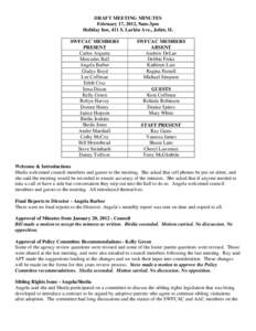 DRAFT MEETING MINUTES February 17, 2012, 9am-3pm Holiday Inn, 411 S. Larkin Ave., Joliet, IL SWFCAC MEMBERS PRESENT Carlos Argueta