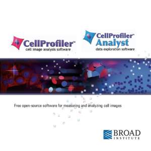 Free open-source software for measuring and analyzing cell images  CellProfiler cell image analysis software is designed for biologists without training in computer vision or programming to quantitatively measure phenot