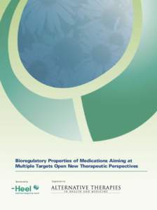 Bioregulatory Properties of Medications Aiming at Multiple Targets Open New Therapeutic Perspectives Sponsored by  Supplement to