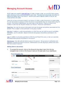 Managing Account Access Ad-ID codes are created at www.ad-id.org. In order to create a code, you must first have a group, prefix and account set up and associated to each other. This document will provide instructions on