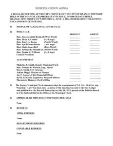 MUNICIPAL COUNCIL AGENDA A REGULAR MEETING OF THE CITY COUNCIL OF THE CITY OF ORANGE TOWNSHIP HELD IN THE COUNCIL CHAMBERS OF CITY HALL, 29 NORTH DAY STREET, ORANGE, NEW JERSEY ON WEDNESDAY, JUNE 4, 2014, IMMEDIATELY FOL