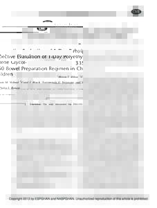 CLINICAL TRIALS  Prospective Evaluation of 1-Day Polyethylene Glycol3350 Bowel Preparation Regimen in Children   Mazen I. Abbas, yCade M. Nylund, zCarol J. Bruch, Luzviminda G. Nazareno, and Philip L. Rogers
