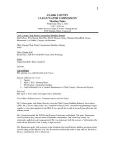 2 CLARK COUNTY CLEAN WATER COMMISSION Meeting Notes Wednesday, May 2, 2012 6:30 – 8:30 P.M.