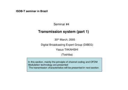 ISDB-T seminar in Brazil  Seminar #4 Transmission system (part 1) 30th March, 2005