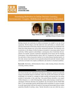 Examining Motivation in Online Distance Learning Environments: Complex, Multifaceted, and Situation-Dependent Maggie Hartnett and Alison St. George, Massey University, New Zealand John Dron, Athabasca University, Canada
