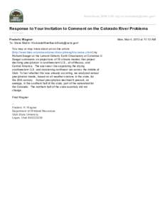 BasinStudy, BOR LCR <prj-lcr-basinstudy@usbr.gov>  Response to Your Invitation to Comment on the Colorado River Problems 1 message Frederic Wagner To: Steve Martin <ColoradoRiverBasinStudy@usbr.gov>