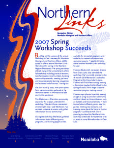 Recreation Edition Manitoba Aboriginal and Northern Affairs 2007 Spring Workshop Succeeds B