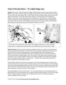 Tales of the Bay Shore -- Pt. Isabel-Stege area Geology: The “bones” of the shoreline from Albany to Richmond are a sliver of ancient, alien sea floor . Millions of years ago, this sliver caught on the edge of North 