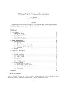 Orbital Project: Technical Specification Nick Jackson  Abstract Orbital is a research data management project at the University of Lincoln. This technical specification outlines the initial user re