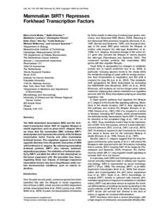 Cell, Vol. 116, 551–563, February 20, 2004, Copyright 2004 by Cell Press  Mammalian SIRT1 Represses Forkhead Transcription Factors Maria Carla Motta,1,5 Nullin Divecha,2,5 Madeleine Lemieux,4 Christopher Kamel,4
