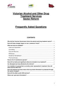 Victorian Alcohol and Other Drug Treatment Services Sector Reform Frequently Asked Questions