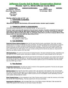 Jefferson County Soil & Water Conservation District Minutes: April 11, 2013@ Jefferson County SWCD SUPERVISORS: Joe Ferguson - Chairman Steve Riley–Vice Chairman