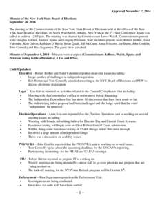 Approved November 17,2014 Minutes of the New York State Board of Elections September 26, 2014 The meeting of the Commissioners of the New York State Board of Elections held at the offices of the New York State Board of E