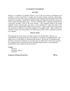 STATEMENT OF PURPOSE RS[removed]Property tax exemption for qualified projects is one of the few economic development tools available to county governments to support and encourage business expansion opportunities. Over the