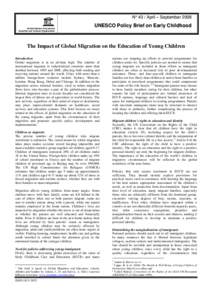The Impact of global migration on the education of young children; UNESCO policy brief on early childhood; Vol.:43; 2008