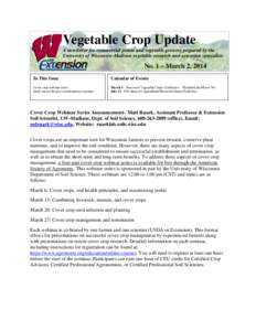 Vegetable Crop Update A newsletter for commercial potato and vegetable growers prepared by the University of Wisconsin-Madison vegetable research and extension specialists No. 1 – March 2, 2014 In This Issue