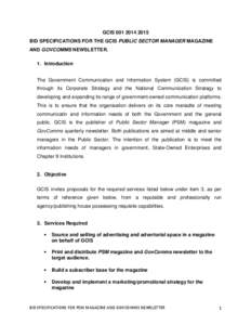 GCIS[removed]BID SPECIFICATIONS FOR THE GCIS PUBLIC SECTOR MANAGER MAGAZINE AND GOVCOMMS NEWSLETTER. 1. Introduction The Government Communication and Information System (GCIS) is committed through its Corporate Str