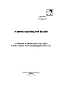 Narrowcasting for Radio  Guidelines & information about open & subscription narrowcasting radio services  Australian Broadcasting Authority