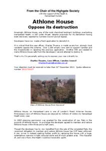 From the Chair of the Highgate Society with the support of the Heath & Hampstead Society Athlone House Oppose its destruction