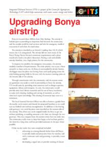 Integrated Technical Services (ITS) is a project of the Centre for Appropriate Technology (CAT) which helps outstations with water, waste, energy and shelter. Upgrading Bonya airstrip Bonya is located about 400km from Al