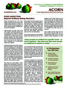 Information on the Science of Food Addiction & Effective Treatments Presented by ACORN  Food Dependency Recovery Services