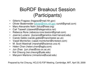 BioRDF Breakout Session (Participants) • • • •