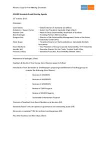 Advance Copy for Pre-Meeting Circulation AA1000 Standards Board Meeting Agenda 31st January 2013 Attendees: Carol Adams Assheton L. Stewart Carter