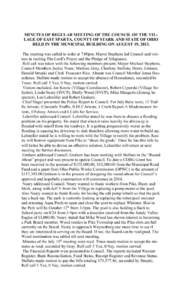 MINUTES OF REGULAR MEETING OF THE COUNCIL OF THE VILLAGE OF EAST SPARTA, COUNTY OF STARK AND STATE OF OHIO HELD IN THE MUNICIPAL BUILDING ON AUGUST 19, 2013. The meeting was called to order at 7:00pm. Mayor Stephens led 