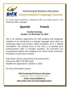 Continuing & Distance Education  Conversational Language Courses St. Francis Xavier University is pleased to offer non-credit courses in the following modern languages: