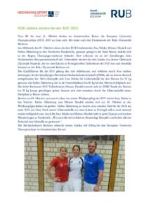 RUB Judoka starten bei der EUC 2015 Vom 08. bis zum 11. Oktober finden im französischen Reims die European University Championships (EUCim Judo statt. Mit dabei sind drei Studierende der Ruhr-Universität Bochum.