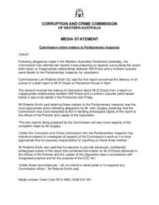 CORRUPTION AND CRIME COMMISSION OF WESTERN AUSTRALIA MEDIA STATEMENT Commission refers matters to Parliamentary Inspector[removed]
