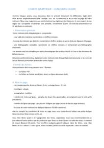 CHARTE GRAPHIQUE - CONCOURS CASSIN Comme chaque année, vous trouverez dans le présent document les différentes règles dont vous devrez impérativement tenir compte lors de la rédaction et de la mise en page de votre