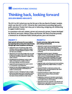 Thinking back, looking forward[removed]BOARD HIGHLIGHTS The 2013 to 2014 school year was the first year of the new Board of Trustees’ mandate, which runs from 2013 to[removed]Driven by their commitment to providing hig