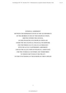 5 der Beilagen XXV. GP - Beschluss NR - 03 Abkommenstext in englischer Sprache (Normativer Teil)  INTERNAL AGREEMENT BETWEEN THE REPRESENTATIVES OF THE GOVERNMENTS OF THE MEMBER STATES OF THE EUROPEAN UNION, MEETING WITH