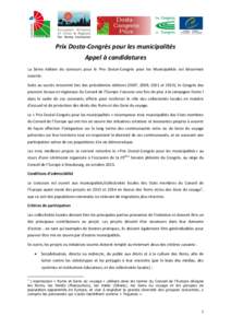 Prix Dosta-Congrès pour les municipalités Appel à candidatures La 5ème édition du concours pour le Prix Dosta!-Congrès pour les Municipalités est désormais ouverte. Suite au succès rencontré lors des précéden